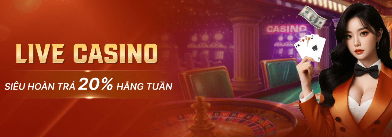 ĐẶT CƯỢC TỰ TIN - NHẬN SIÊU HOÀN TRẢ