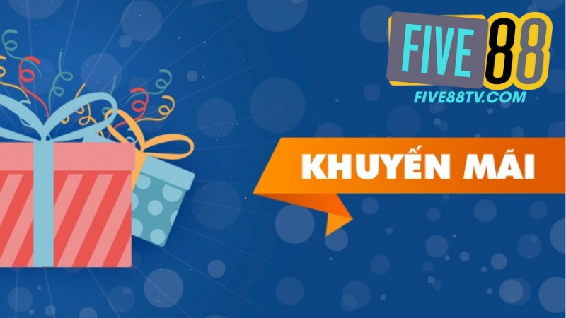 Khuyến Mãi Five88
